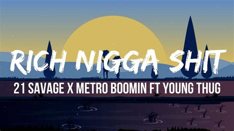 metro boomin rich nigga shit lyrics